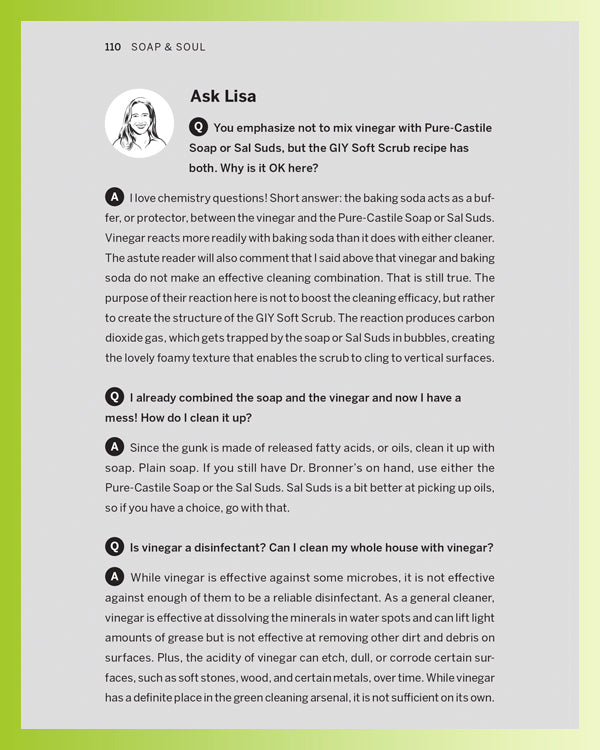 Ask Lisa column details questions about using vinegar with Dr. Bronners Pure Castile Soap. It covers using baking soda as a buffer, cleaning gunk with soap, and vinegars disinfectant efficacy