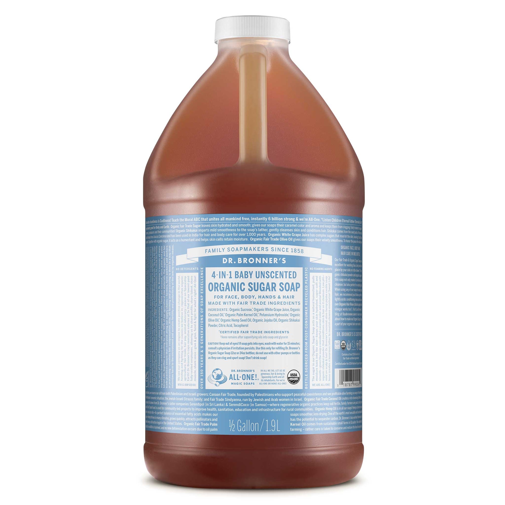 A large 1.9L bottle labeled Dr. Bronners 4 in 1 Baby Unscented Organic Sugar Soap features eco friendly soap details against a plain white backdrop. Family Soapmakers Since 1858, for face, body, hair hands, made with organic shikakai, hemp grape juice, 55 fair trade organic ingredients [1/2 Gallon]